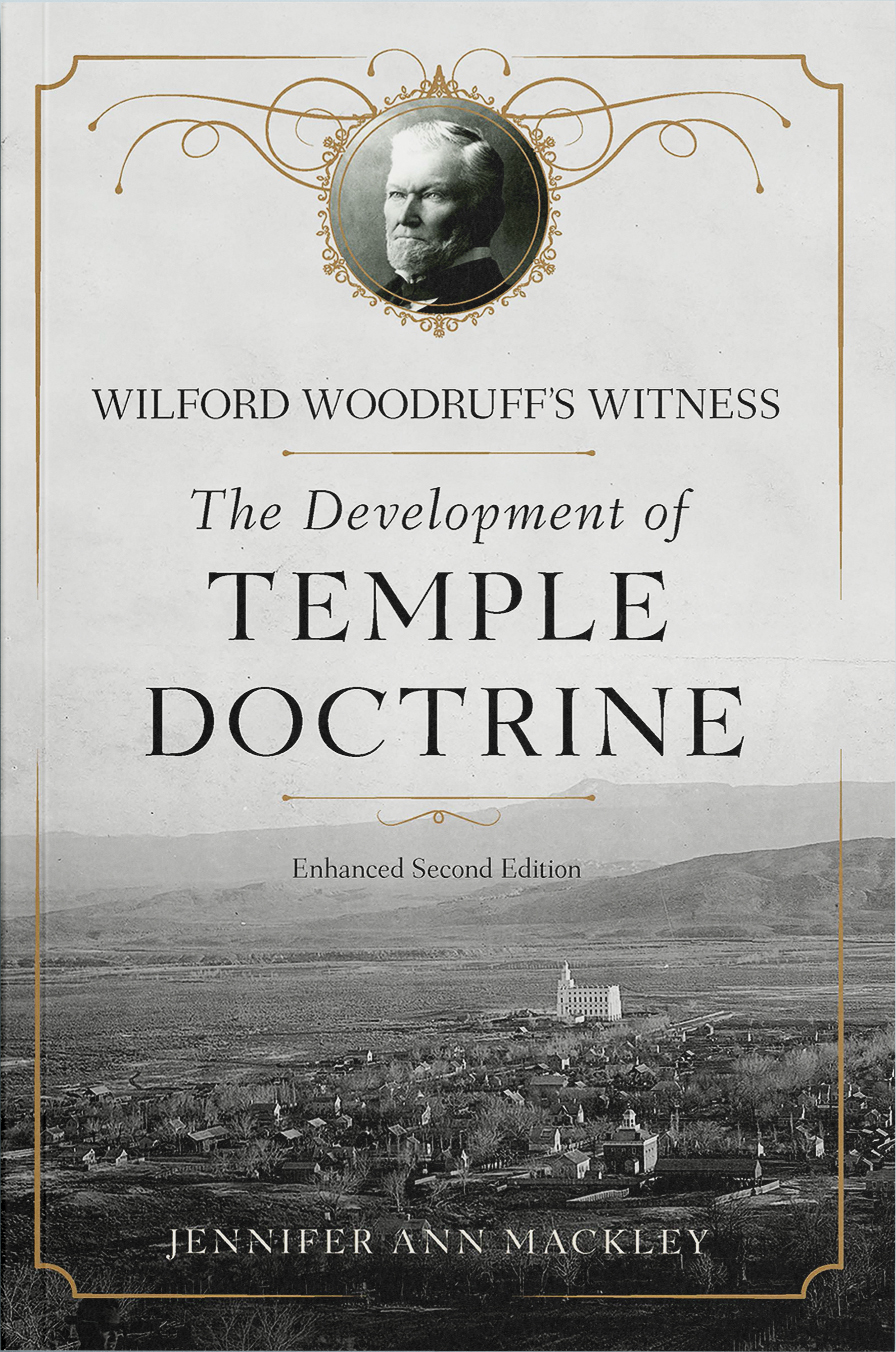 Wilford Woodruff's Witness: The Development of Temple Doctrine Book Cover